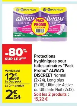 Carrefour ALWAYS DISCREET Protections hygiéniques pour fuites urinaires Pack Promo offre