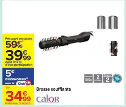 Carrefour CALOR Brosse soufflante offre
