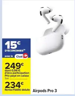Carrefour Airpods Pro 3 offre