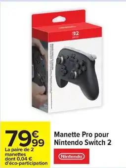 Carrefour NINTNDO Manette Pro pour Switch 2 offre