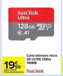 Carrefour SANDISK Carte mémoire micro SD ULTRA 128Go 140MB offre
