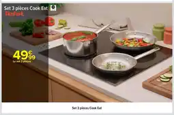 Carrefour TEFAL Set 3 pièces Cook Eat offre