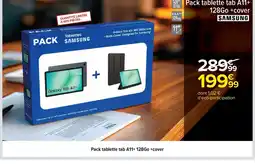 Carrefour SAMSUNG Pack tablette tab A11+ 128Go +cover offre