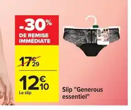 Carrefour Slip Generous essentiel offre