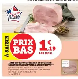 U Express Jambon cuit supérieur découenné dégraissé conservation sans nitrite offre