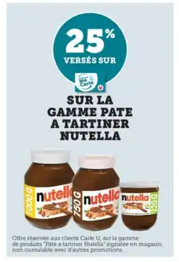 U Express NUTELLA Sur la gamme pate a tartiner offre