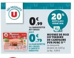 U Express U Mousse de foie ou terrine de campagne pur porc offre