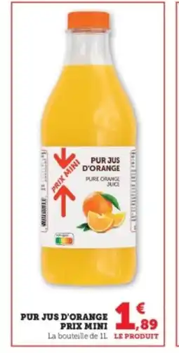 Hyper U Pur jus d'orange prix mini offre
