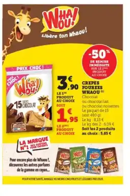 Hyper U WHAOU! Crepes fourees offre