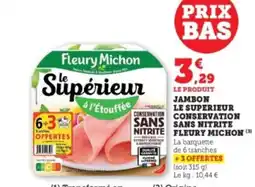 Hyper U FLEURY MICHON Jambon le superieur conservation sans nitrite offre