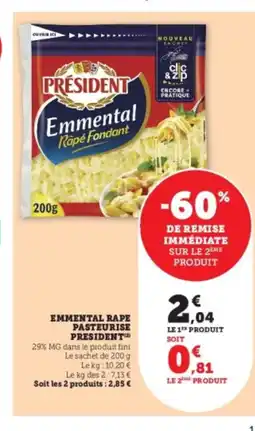 Hyper U PRESIDENT Emmental rape pasteurise offre