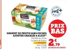 Hyper U CHARLES & ALICE Dessert de fruits sans sucres ajoutes offre