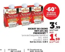 Hyper U PRESIDENT Secret de creme uht 25% mg offre