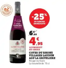 Hyper U LA GRIVELIERE Cotes du rhone villages laudun aop offre