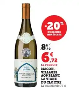 Hyper U LA VIGNE DU CLOITRE Macon- villages aop blanc offre