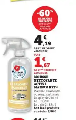 Hyper U MAISON NET Mousse nettoyante active offre