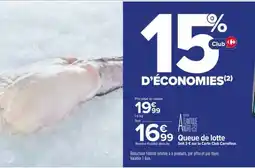 Carrefour QUEUE DE LOTTE offre
