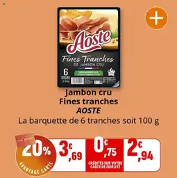 Coccinelle Express Jambon cru fines tranches aoste offre
