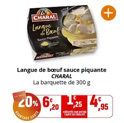 Coccinelle Express Langue de bœuf sauce piquante charal offre