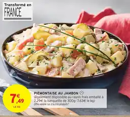 Intermarché Hyper Piémontaise au jambon offre