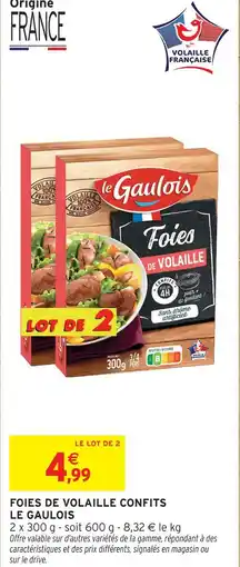 Intermarché Hyper Le gaulois foies de volaille confits offre