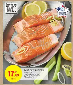 Intermarché Hyper Pavé de truite offre