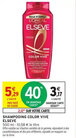 Intermarché Hyper L'oréal paris elseve shampooing color vive offre