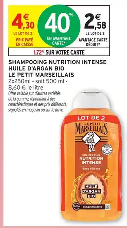 Intermarché Hyper Le petit marseillais shampoing nutrition intense huile d'argan bio offre