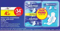 Intermarché Hyper Always serviettes hygiéniques ultra jour 2x22 offre