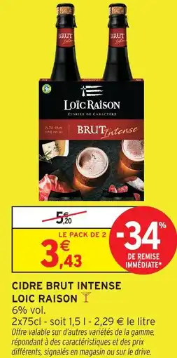 Intermarché Hyper Loic raison cidre brut intense offre