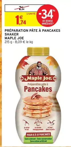 Intermarché Hyper Maple joe préparation pâte à pancakes shaker offre