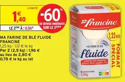 Intermarché Hyper Francine ma farine de blé fluide offre