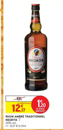 Intermarché Hyper Negrita rhum ambré traditionnel offre