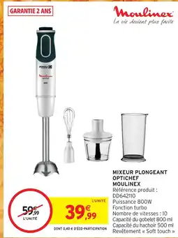 Intermarché Hyper Moulinex mixeur plongeant optichef offre