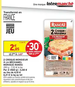Intermarché Hyper Monique ranou 2 croque-monsieur à la béchamel à gratiner offre