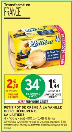 Intermarché Hyper La laitière petit pot de crème à la vanille offre découverte offre