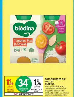 Intermarché Hyper Blédina pots tomates riz poulet offre