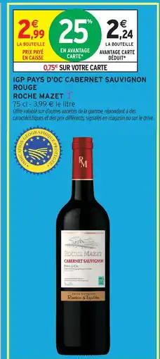 Intermarché Hyper Roche mazet igp pays d'oc cabernet sauvignon rouge offre
