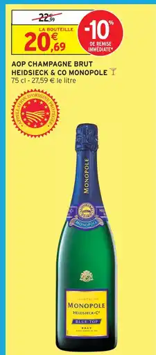 Intermarché Hyper Heidsieck & co monopole aop champagne brut offre