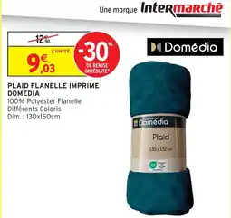 Intermarché Hyper Domédia plaid flanelle imprimé offre