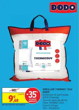Intermarché Hyper Dodo oreiller thermic' duv offre
