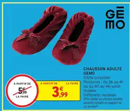 Intermarché Hyper Gemo chausson adulte offre