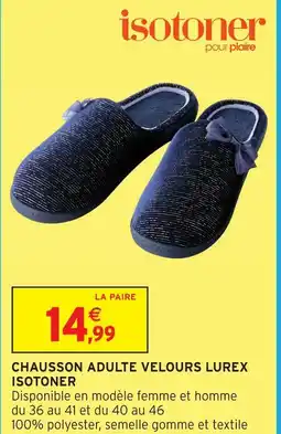 Intermarché Hyper Isotoner chausson adulte velours lurex offre