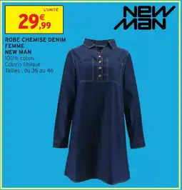 Intermarché Hyper New man robe chemise denim femme offre