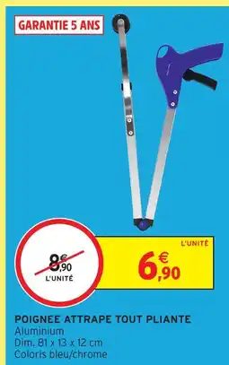 Intermarché Hyper Poignée attrape tout pliante offre