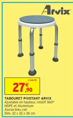 Intermarché Hyper Arvix tabouret pivotant offre