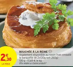 Intermarché Bouchée à la reine offre