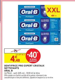 Intermarché Oral b dentifrice pro expert cristaux nettoyants offre
