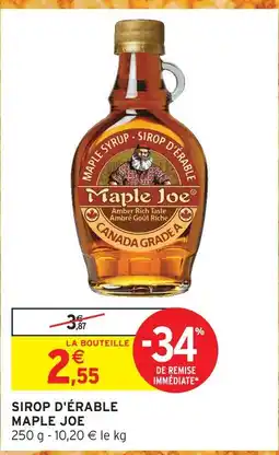 Intermarché Maple joe sirop d'érable offre