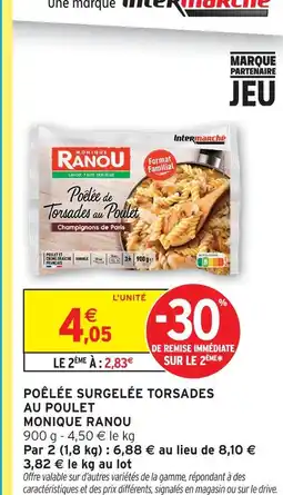Intermarché Monique ranou poêlée surgelée torsades au poulet offre